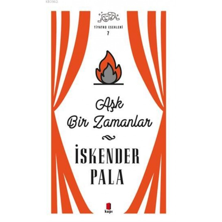 Aşk Bir Zamanlar - Tiyatro Eserleri 7