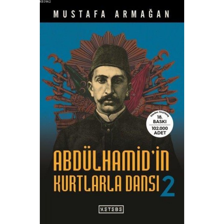Abdülhamid'in Kurtlarla Dansı - 2