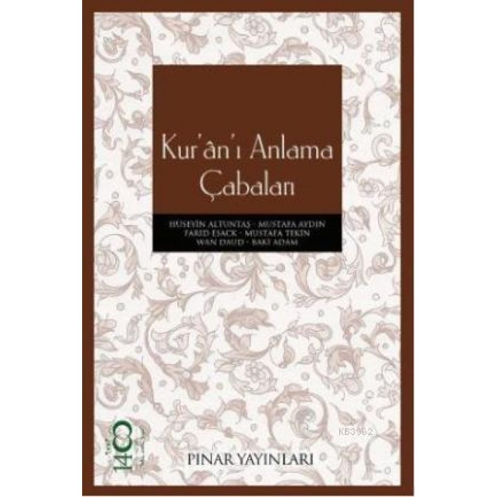 Kur'ân'ı Anlama Çabaları