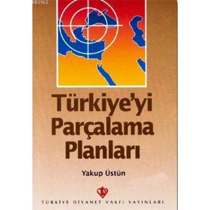 Türkiye'yi Parçalama Planları