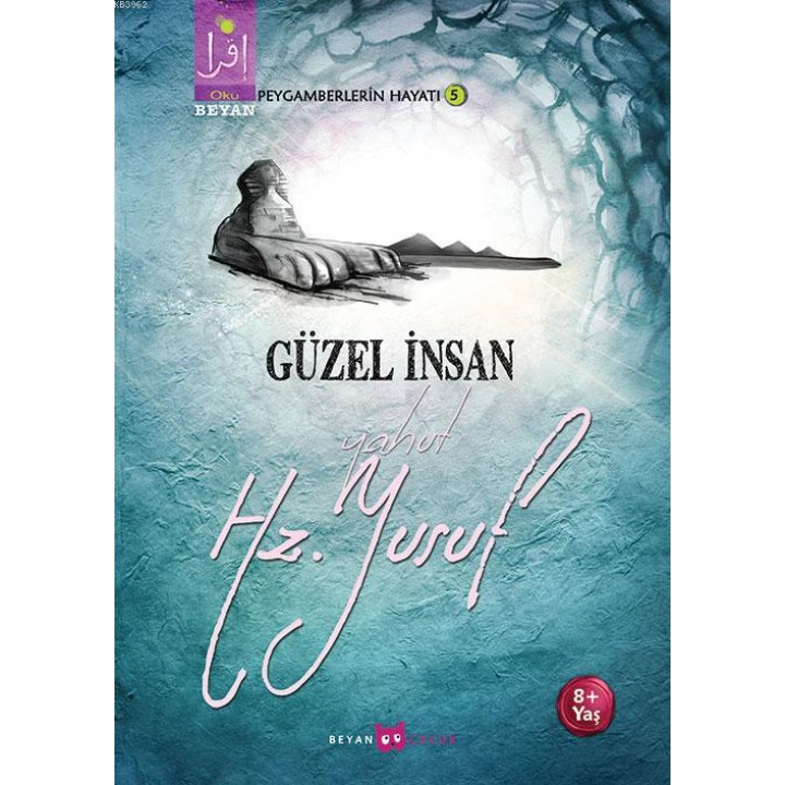 Güzel İnsan Yahut Hz. Yusuf
