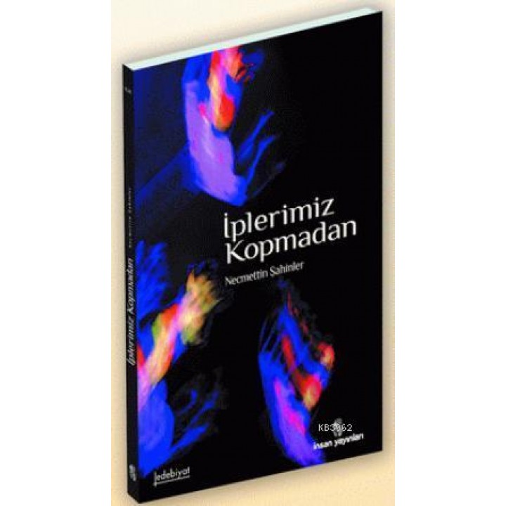 İplerimiz Kopmadan