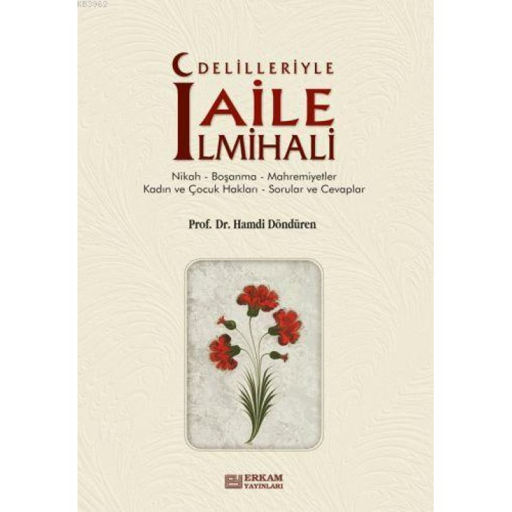 Delilleriyle Aile İlmihali