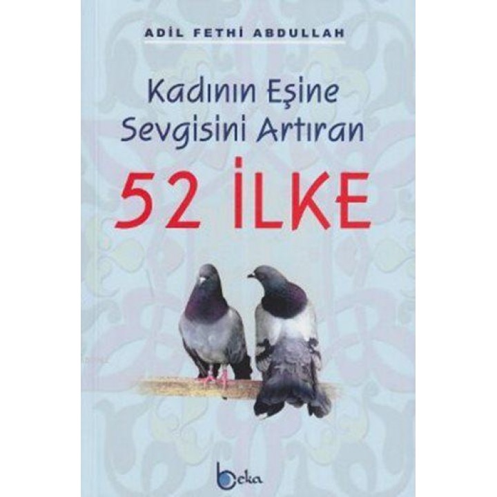 Kadının Eşine Sevgisini Artıran 52 İlke