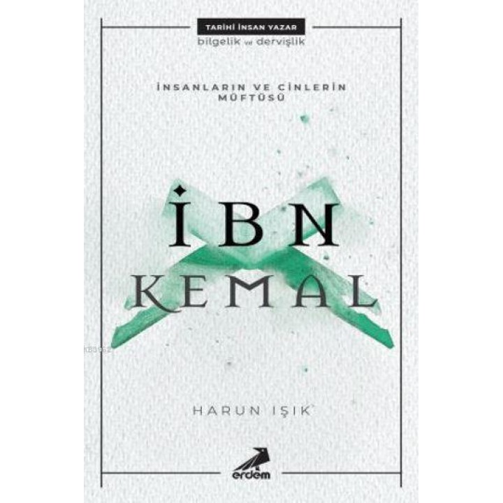 İnsanların ve Cinlerin Müftüsü : İbn Kemal