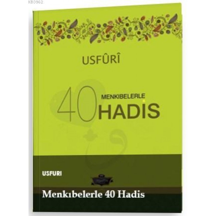 Usfuri Menkıbelerle 40 Hadis (Ciltli)