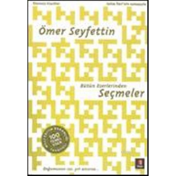 Ömer Seyfettin Bütün Eserlerinden Seçmeler