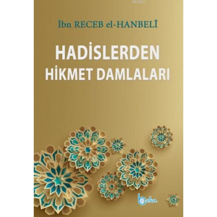 Hadislerden Hikmet Damlaları