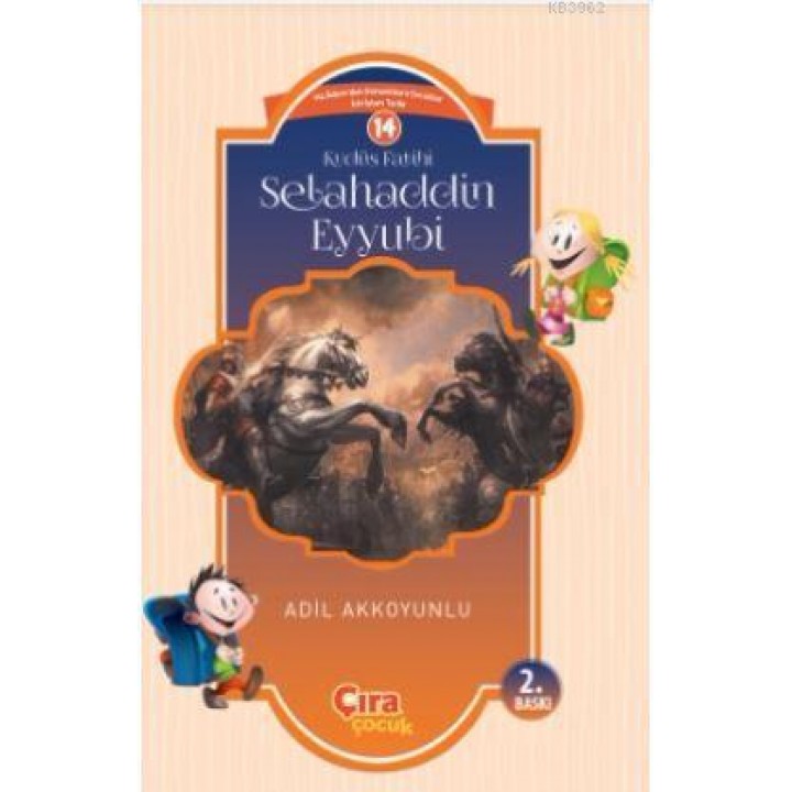 Kudüs Fatihi Selahaddin Eyyubi