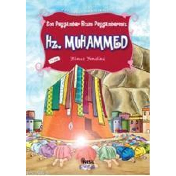 Son Peygamber Bizim Peygamberimiz Hz. Muhammed