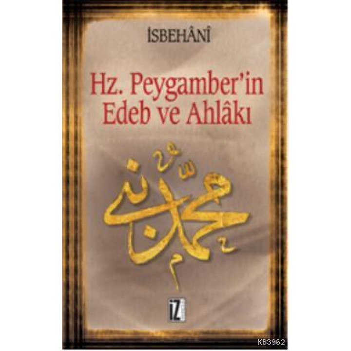 Hz. Muhammed'in Edeb ve Ahlâkı