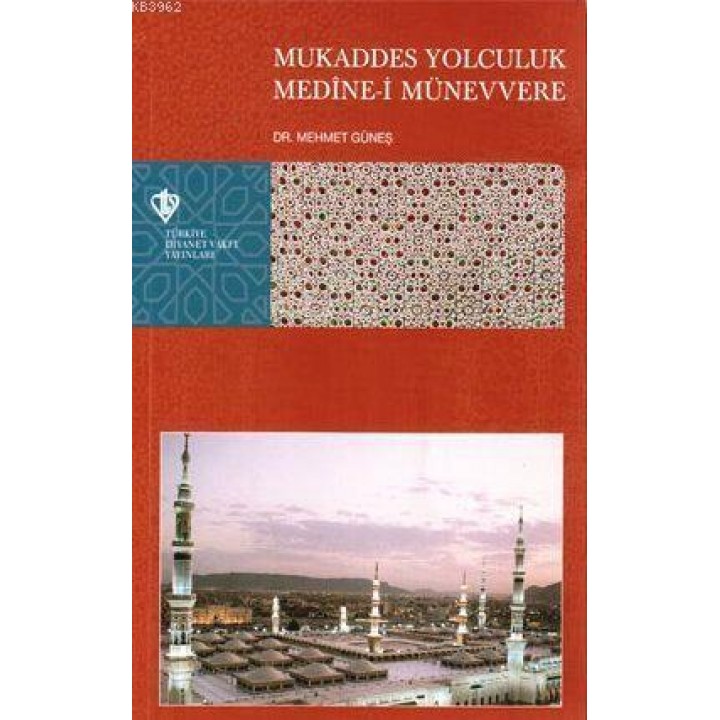 Mukaddes Yolculuk Medine-i Münevvere