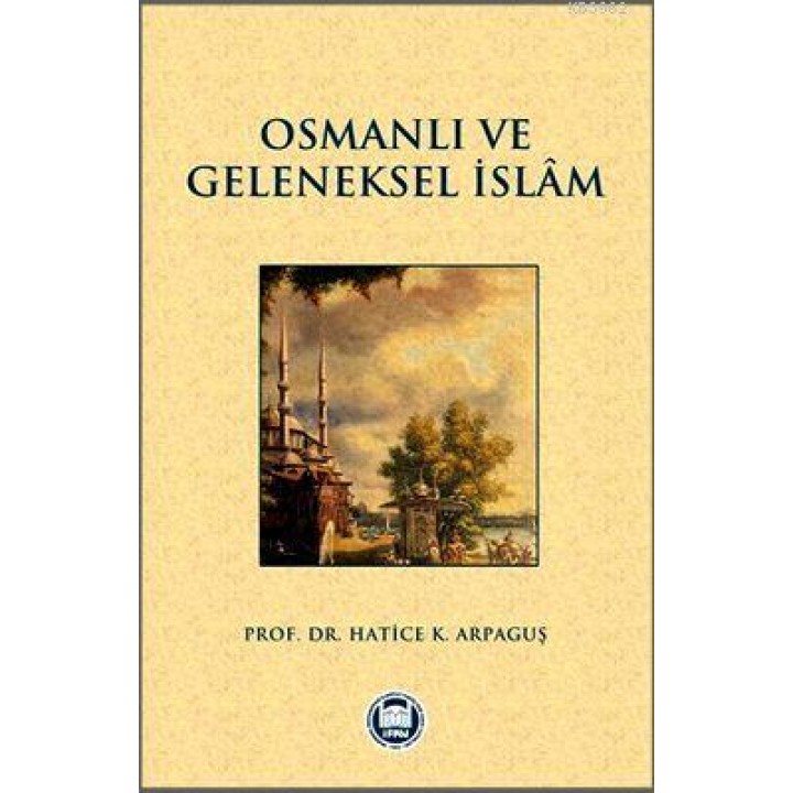 Osmanlı ve Geleneksel İslam