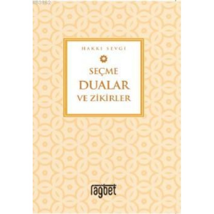 Seçme Dualar ve Zikirler
