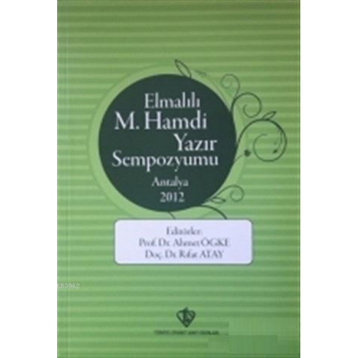 Elmalılı M.Hamdi Yazır Sempozyumu - Antalya 2012