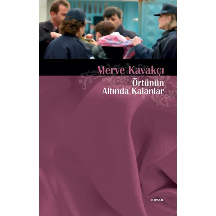 Örtünün Altında Kalanlar