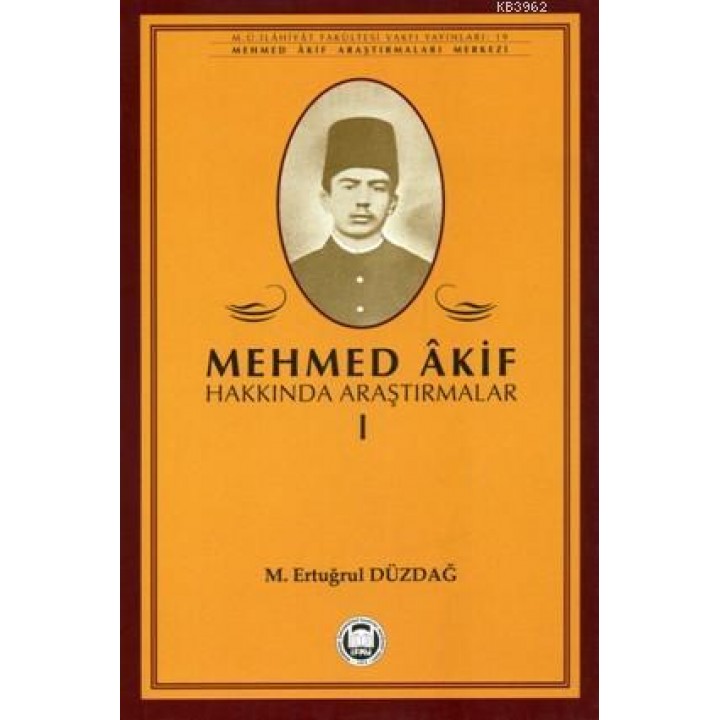 Mehmed Akif Hakkında Araştırmalar - I