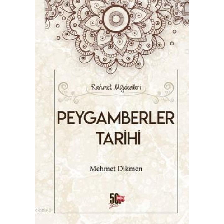 Peygamberler Tarihi; Rahmet Müjdecileri