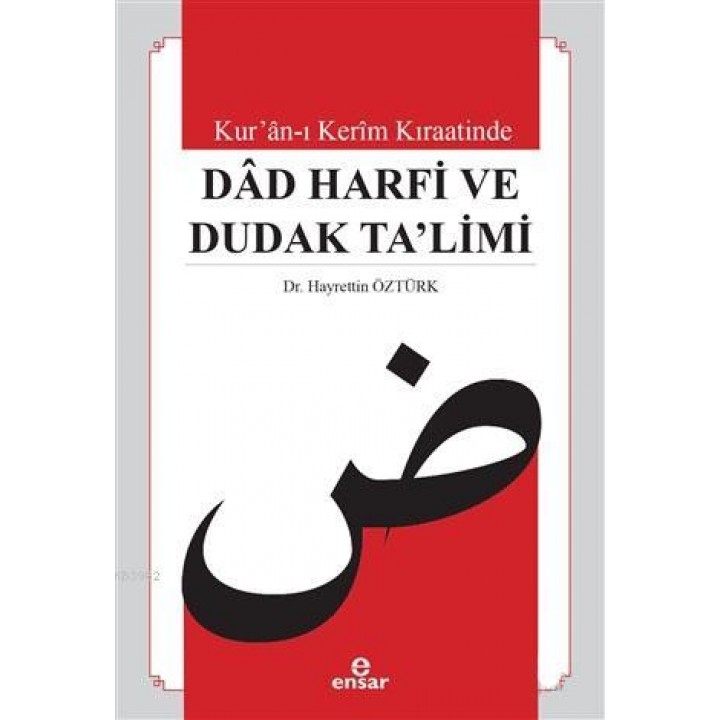 Kur'an-ı Kerim Kıraatinde Dad Harfi ve Dudak Ta'limi