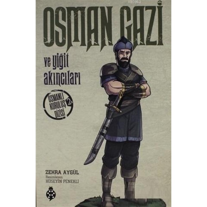 Osman Gazi ve Yiğit Akıncıları Osmanlı Kuruluş Dizisi 2