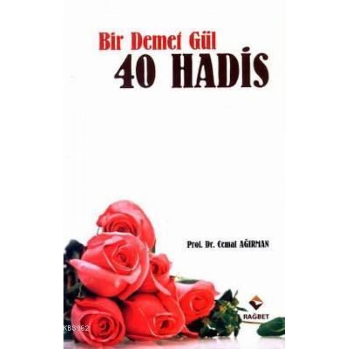 Bir Demet Gül 40 Hadis