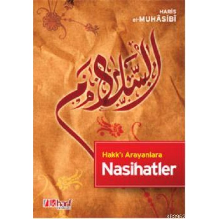 Hakk'ı Arayanlara Nasihatler