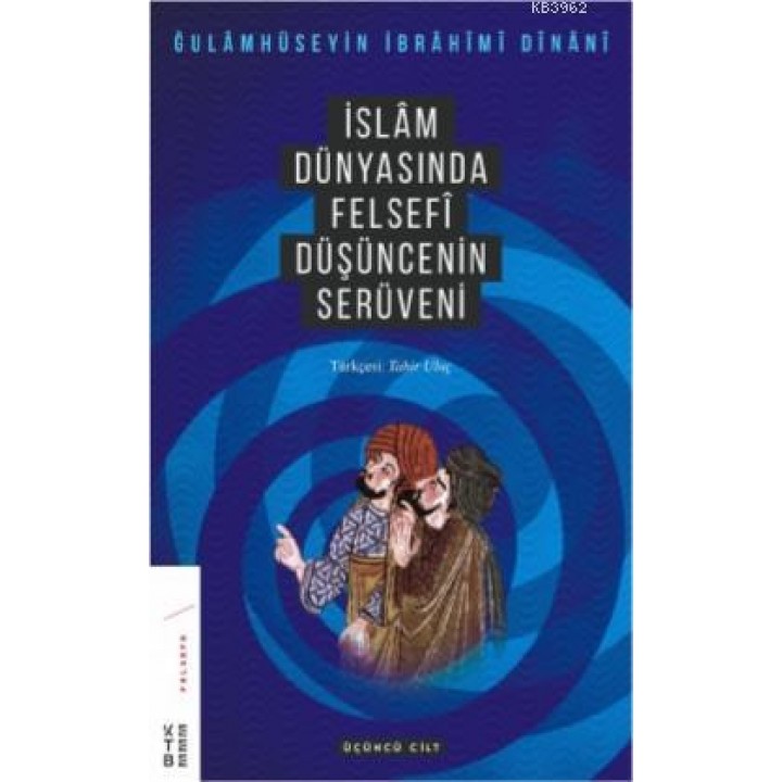 İslam Dünyasında Felsefenin Serüveni 3