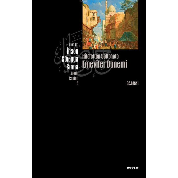 Hilafetten Saltanata Emeviler Dönemi