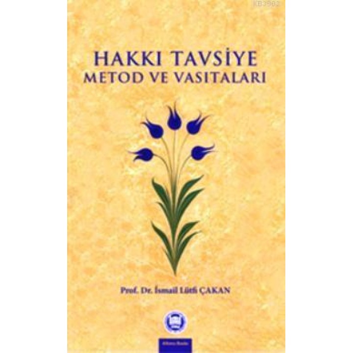 Hakkı Tavsiye Metod ve Vasıtaları