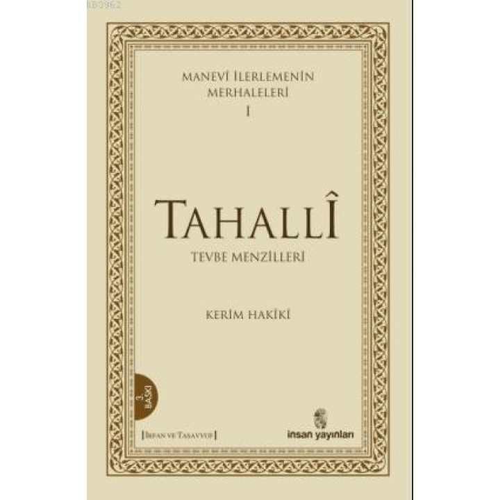 Manevi İlerlemenin Merhaleleri 1 - Tahalli