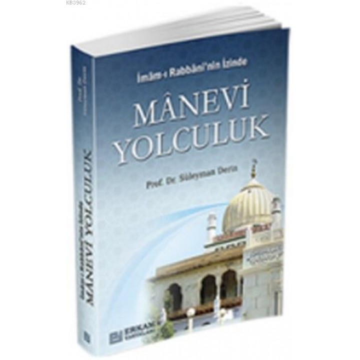 İmam-ı Rabbani'nin İzinde Manevi Yolculuk