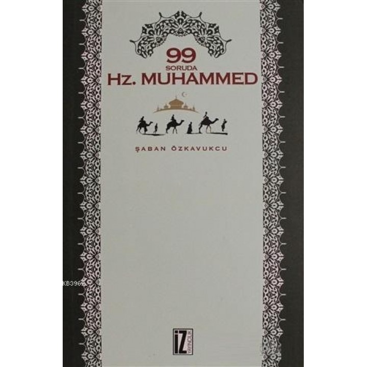 99 Soruda Hz. Muhammed