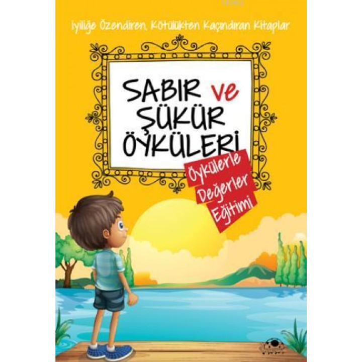 Sabır ve Şükür Öyküleri