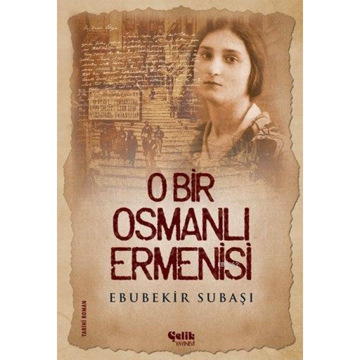 O Bir Osmanlı Ermenisi