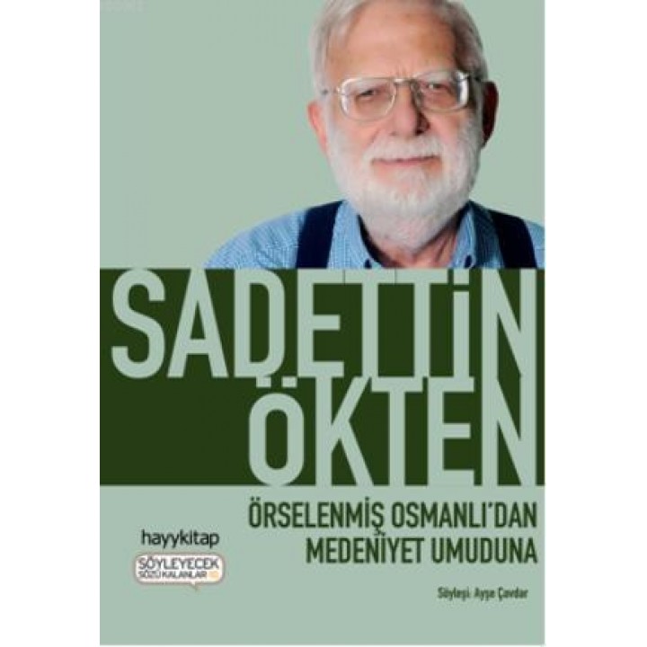 Örselenmiş Osmanlı'dan Medeniyet Umuduna