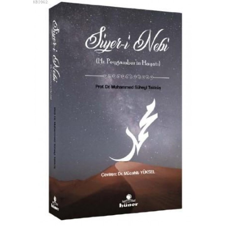 Siyer-i Nebi Hz.Peygamberin Hayatı