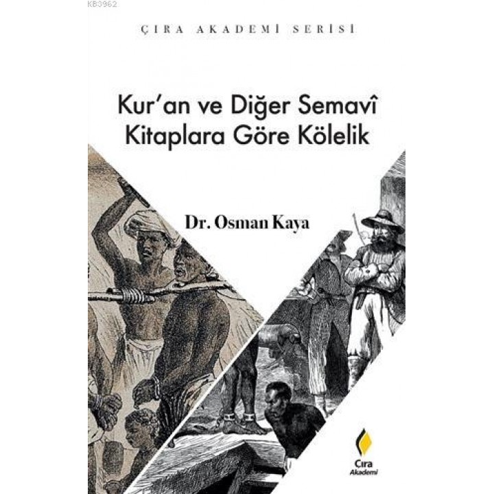 Kur'an ve Diğer Semavi Kitaplara Göre Kölelik