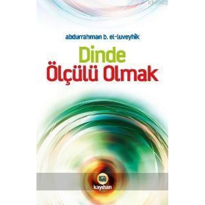 Dinde Ölçülü Olmak