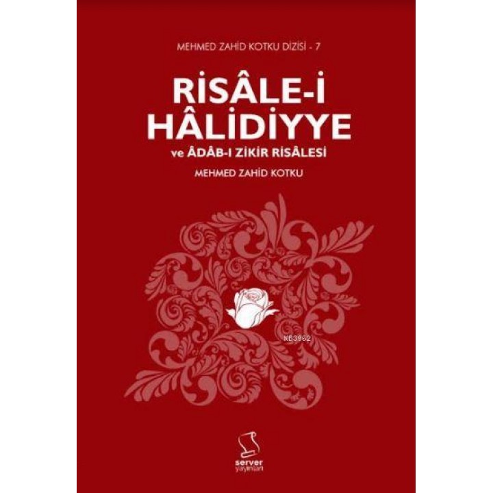 Risâle-i Hâlidiyye ve Âdâb-ı Zikir Risalesi
