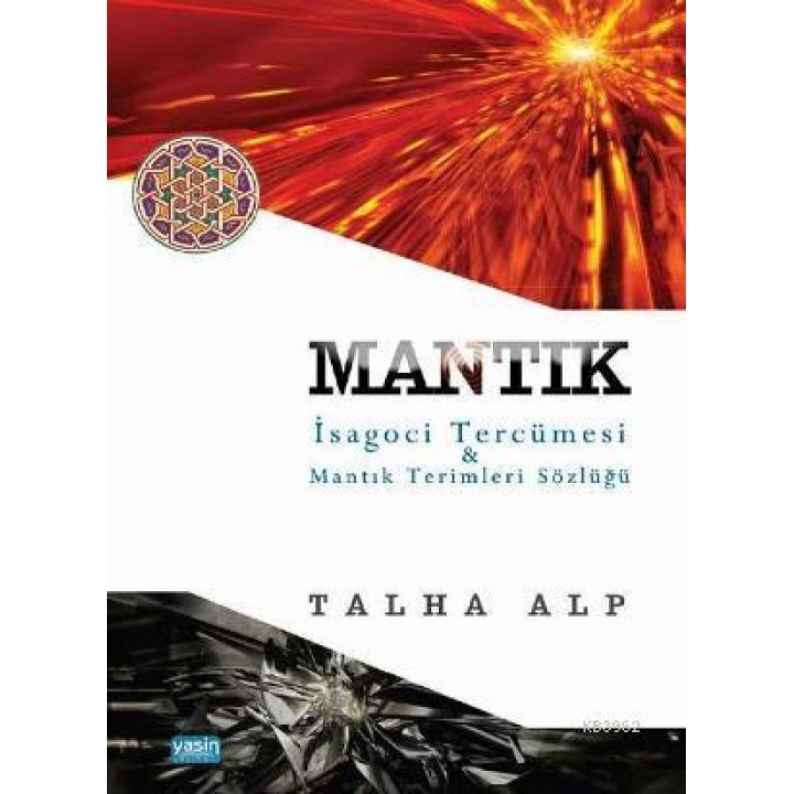 Mantık İsagoci Tercümesi & Mantık Terimleri Sözlüğü