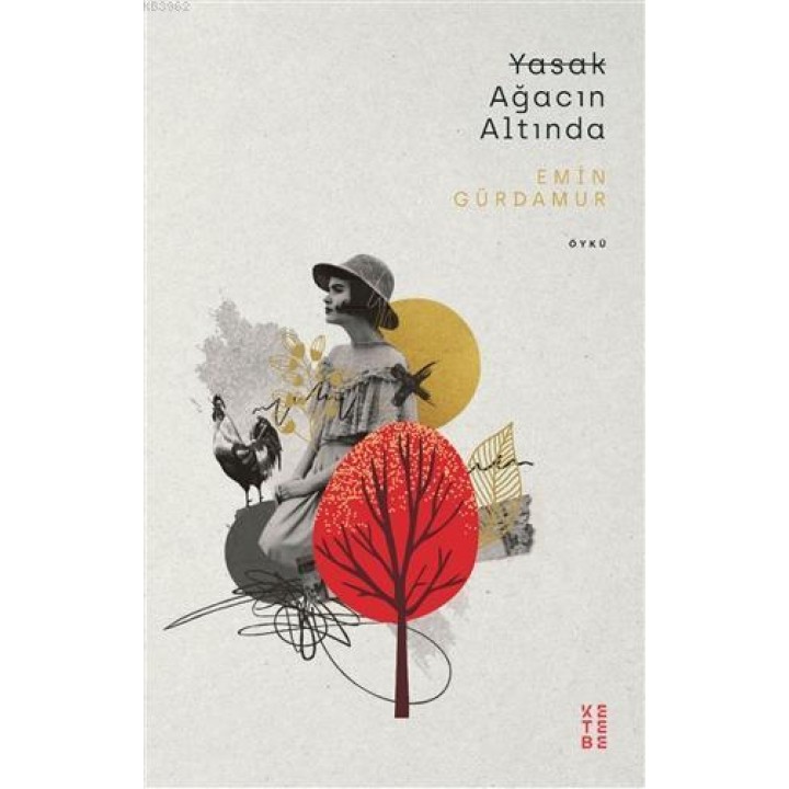 Yasak Ağacın Altında