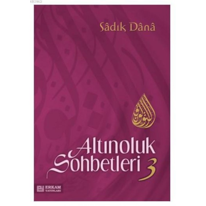 Altınoluk Sohbetleri - 3