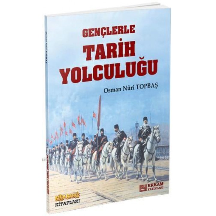 Gençlerle Tarih Yolculuğu