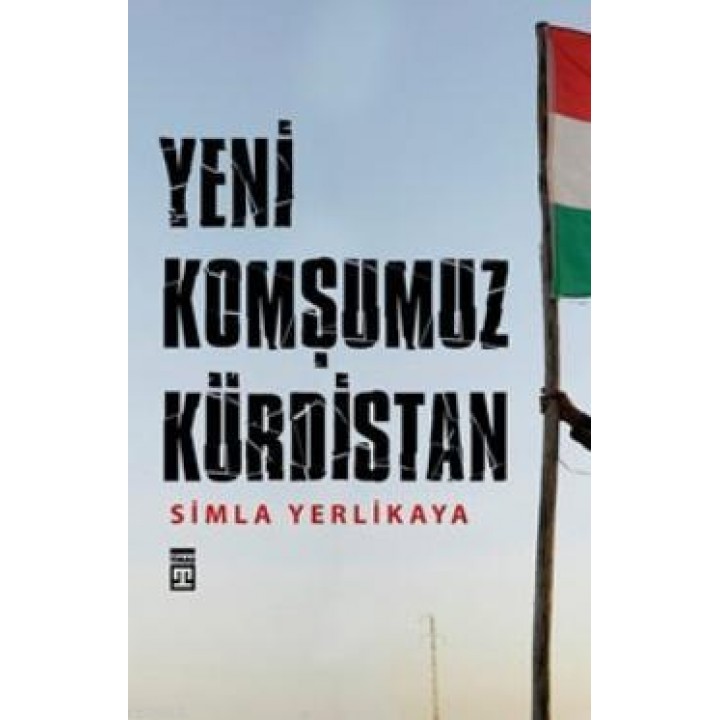 Yeni Komşumuz Kürdistan