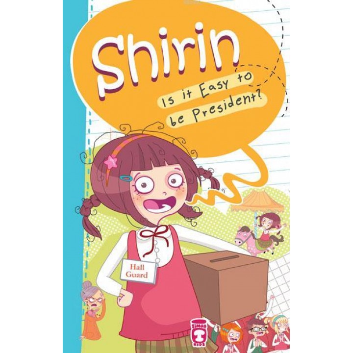 Shirin  – Is It Easy to be President