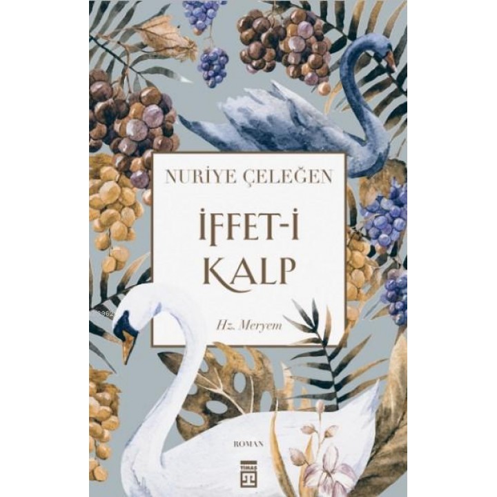 İffet-i Kalp - Hz. Meryem