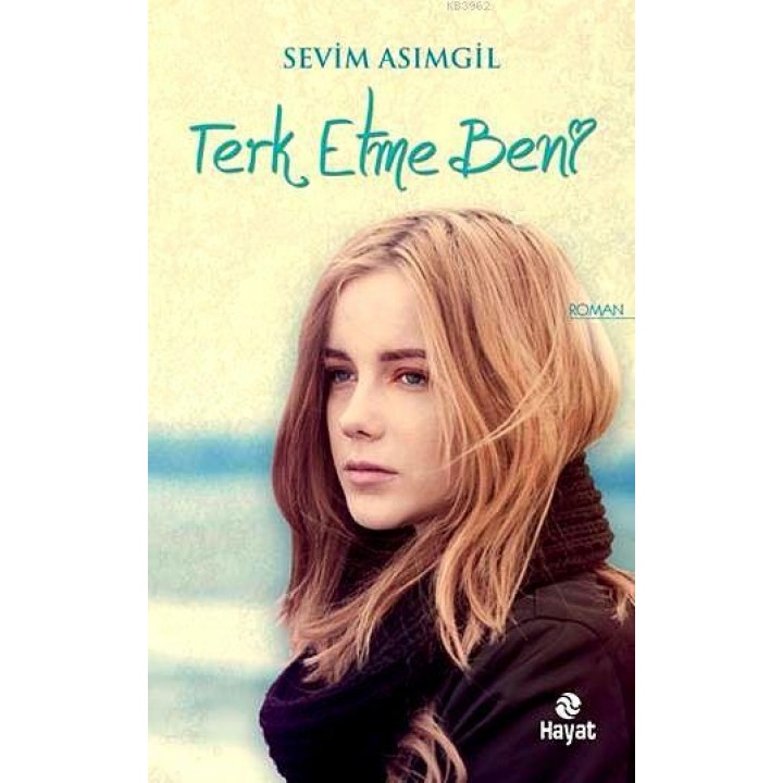 Terk Etme Beni