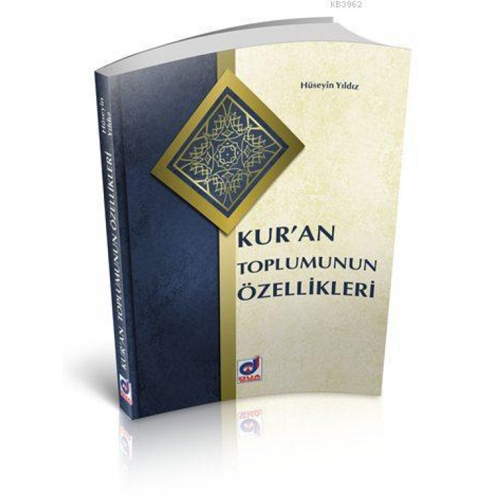Kur'an Toplumunun Özellikleri
