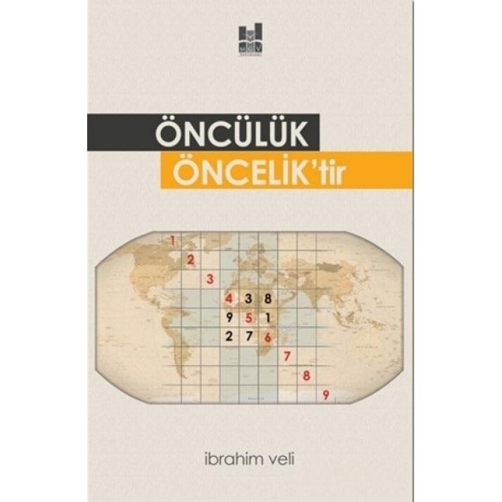 Öncülük Öncelik'tir