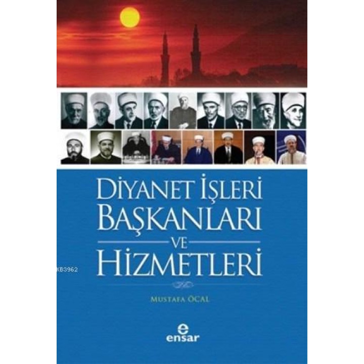 Diyanet İşleri Başkanları Ve Hizmetleri